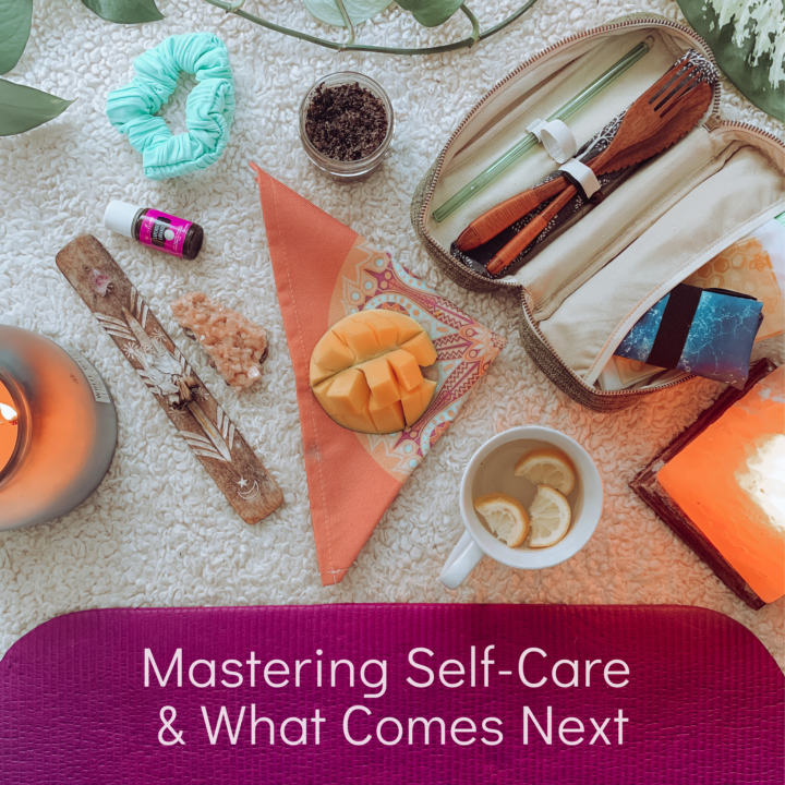 Mastering self-care